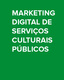 Imagen portada ebook Marketing digital de serviços culturais públicos