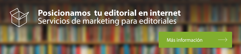 Posicionamos  tu editorial en internet
Servicios de marketing para editoriales